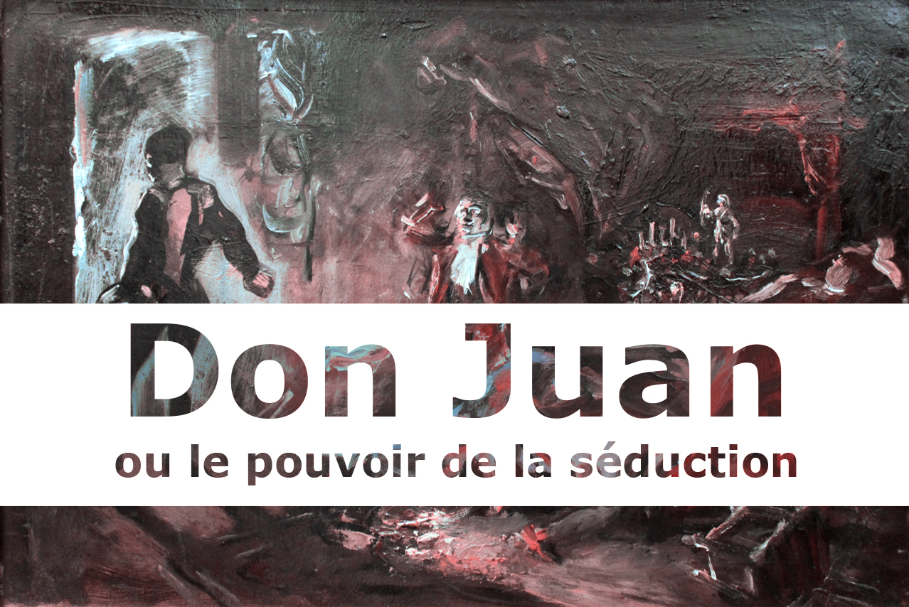 Don Juan ou le pouvoir de la séduction